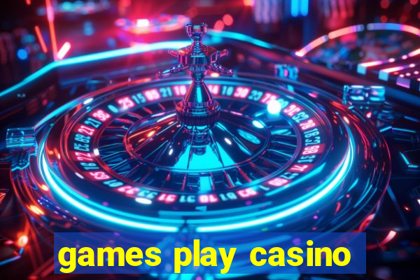 games play casino